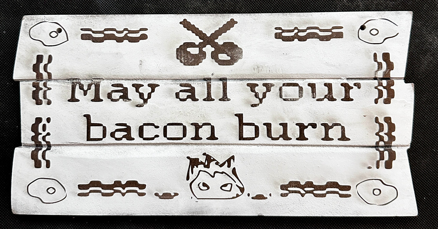Calcifier May Your Bacon Burn Plaque