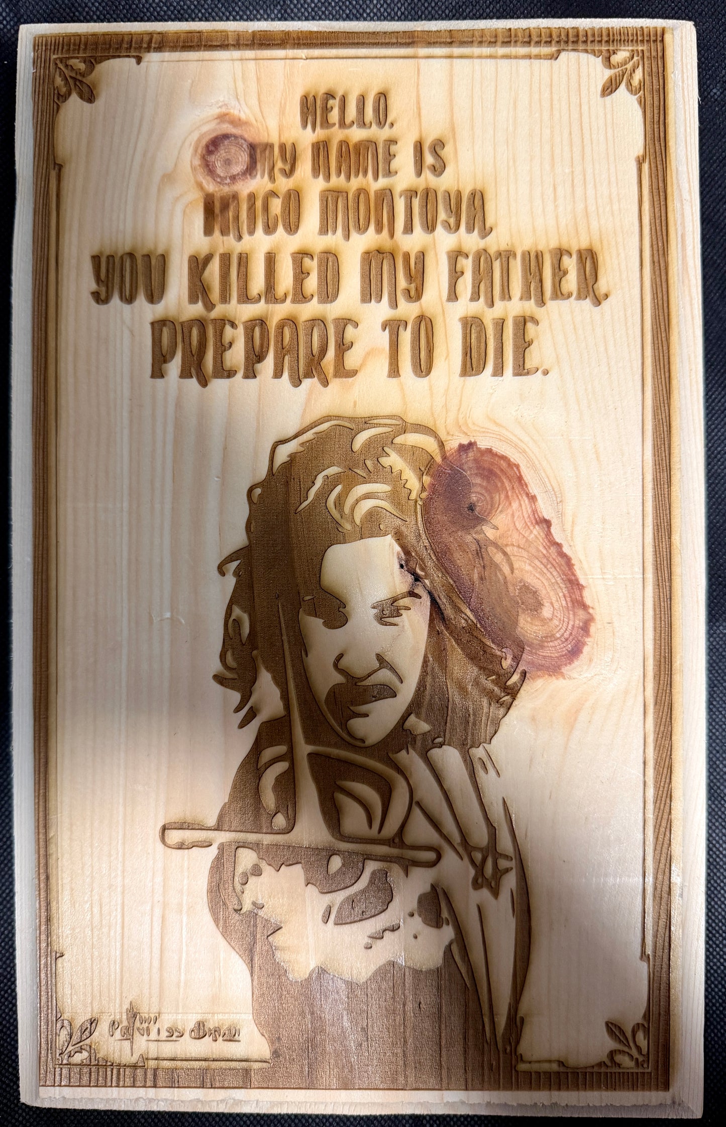 Inigo Montoya You Killed my Father Plaque