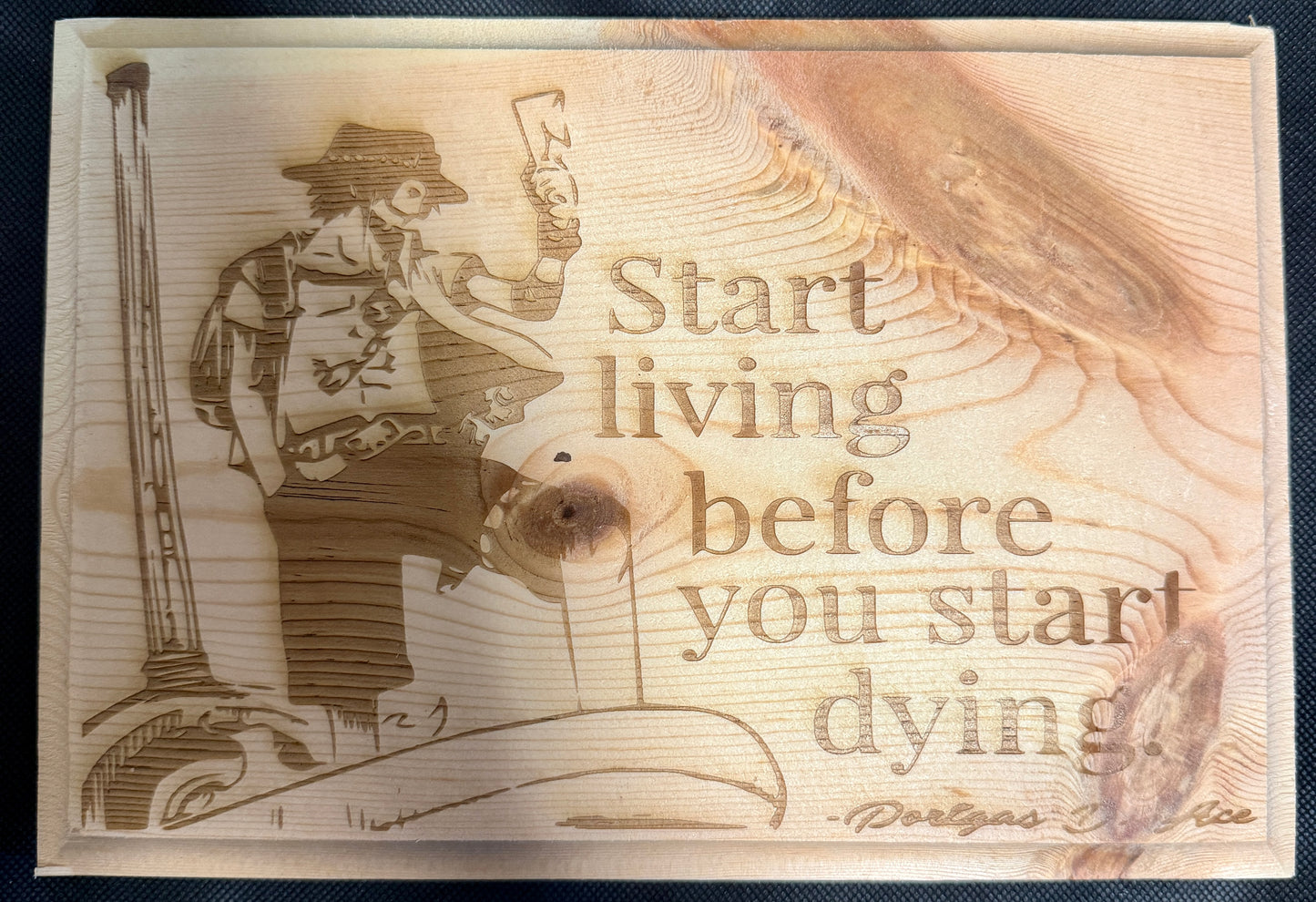 One Piece Ace Start Living Before You Start Dying Plaque