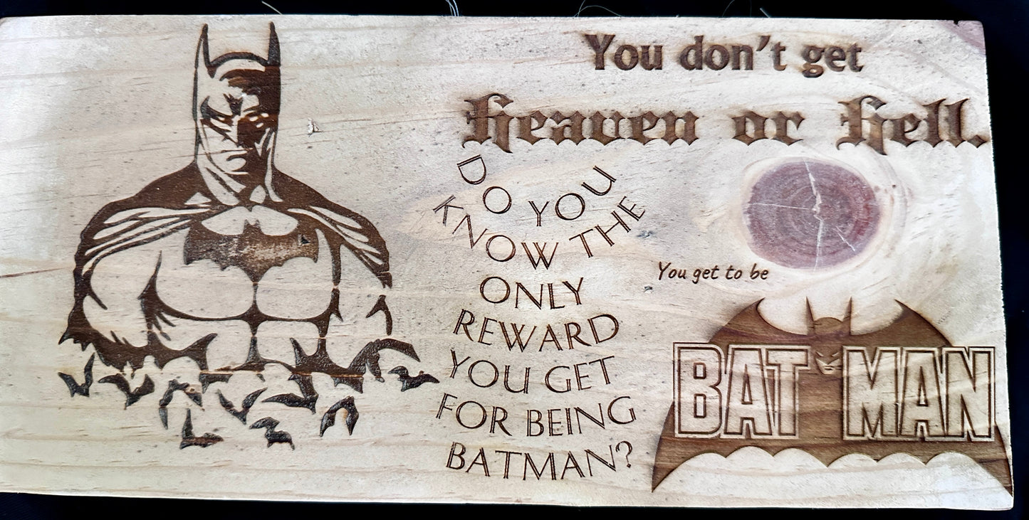 You Get to Be Batman Plaque