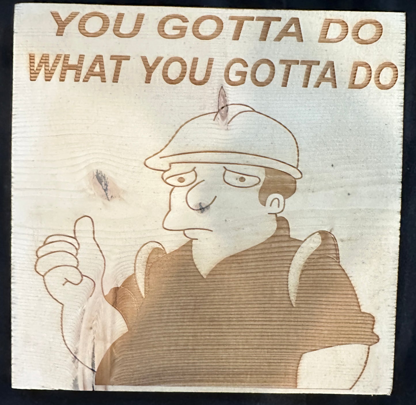 You Gotta Do What You Gotta Do Futurama Plaque