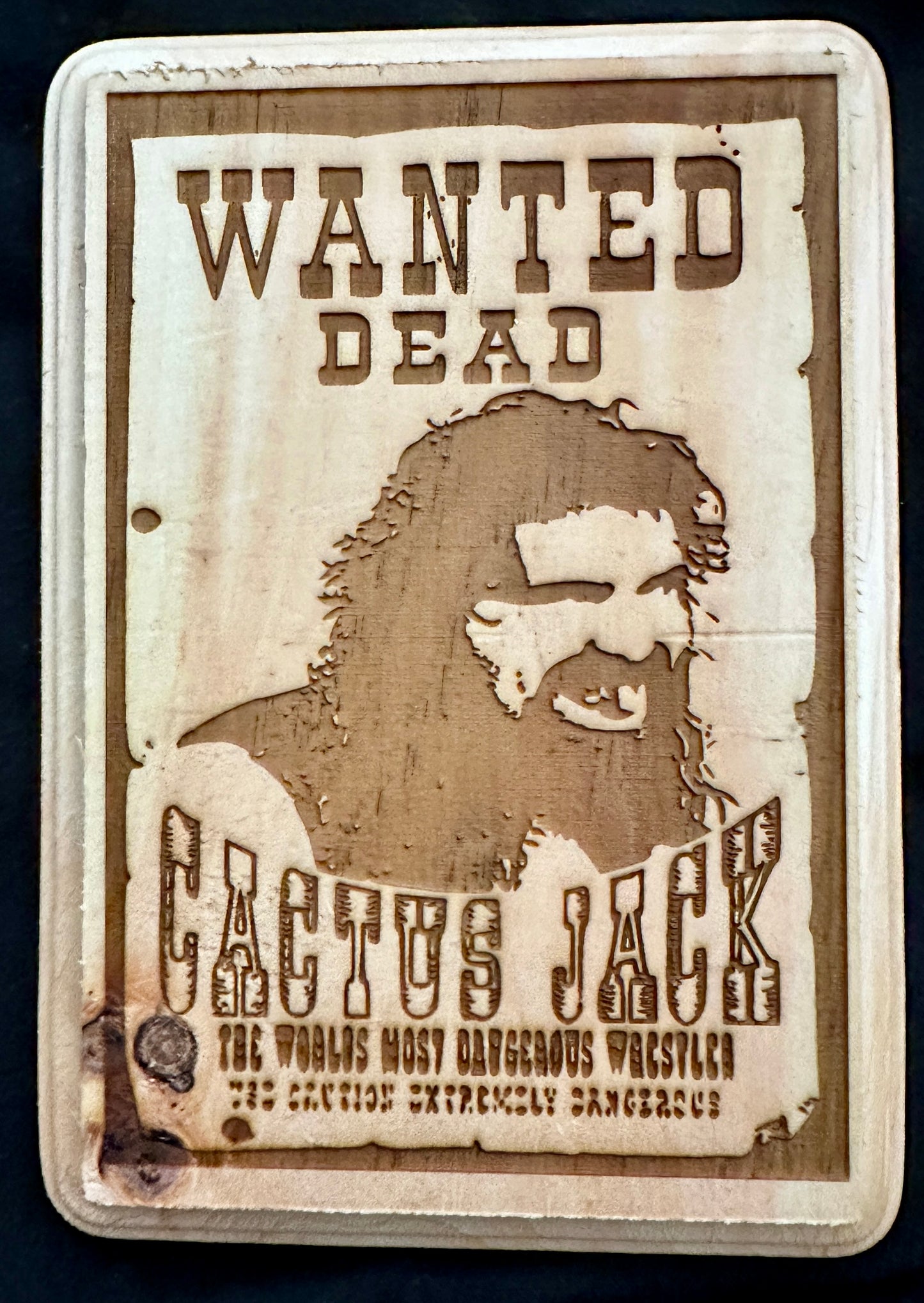 Wanted Dead Cactus Jack Plaque