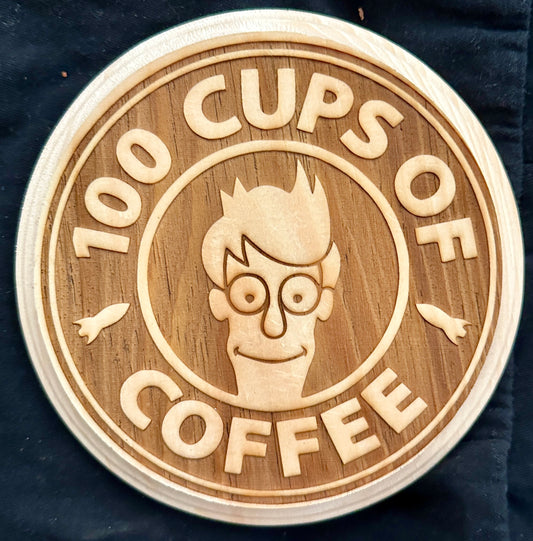 100 Cups of Coffee Futurama Plaque