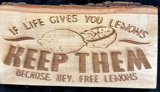 Life Gives You Lemons Plaque