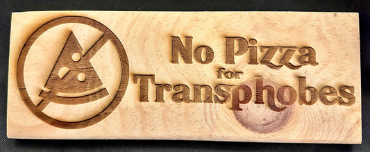 No Pizza for Transphobes Sign