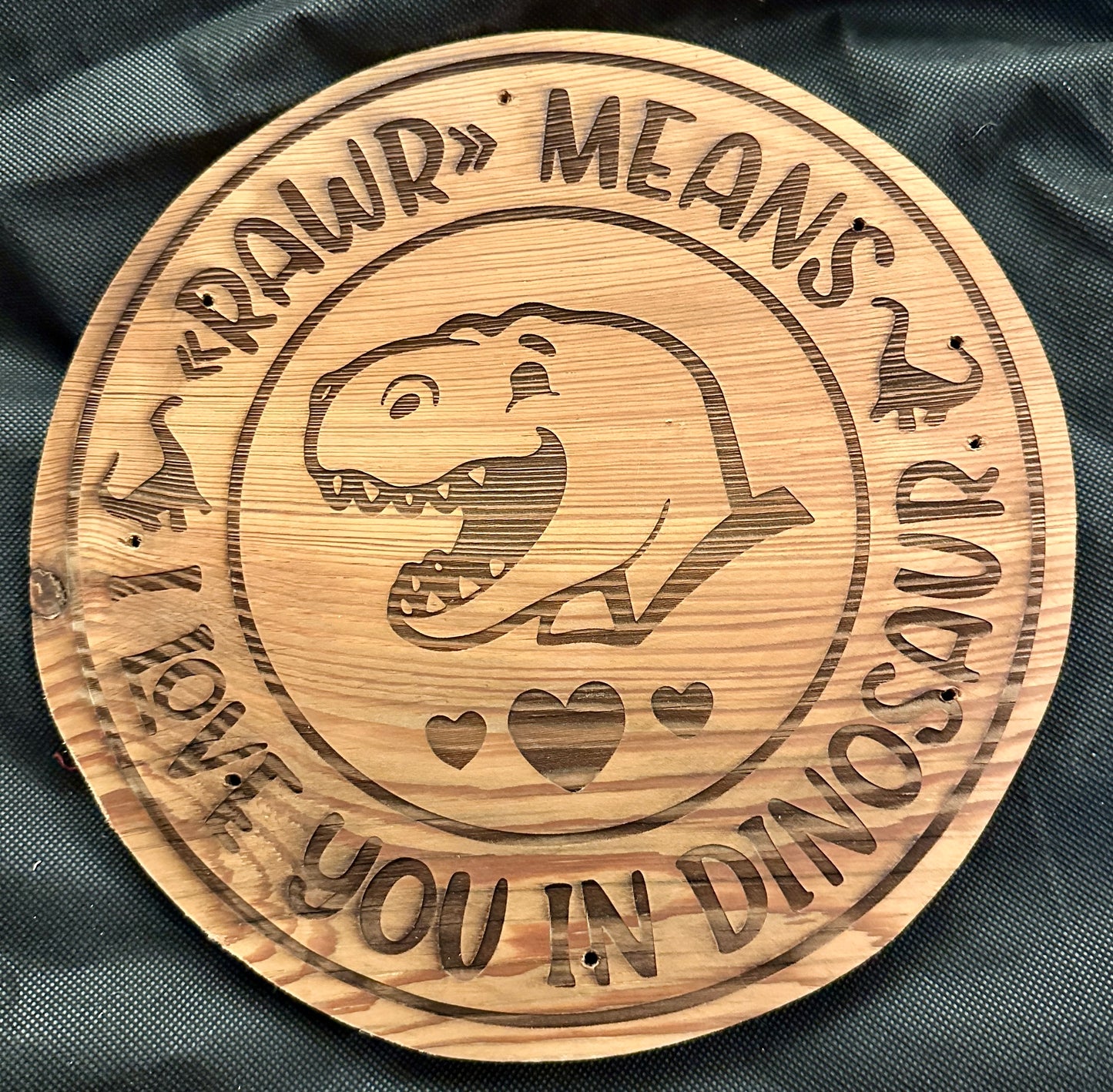 Rawr Means I Love  You Plaque