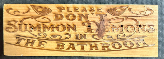 Please Don't Summon Demons in the Bathroom Plaque