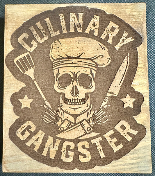 Culinary Gangster Plaque