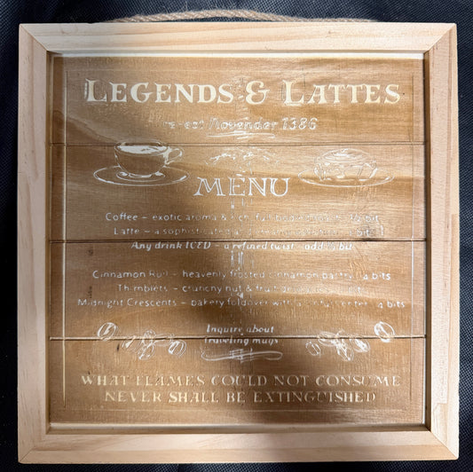 Legends and Lattes Menu Plaque