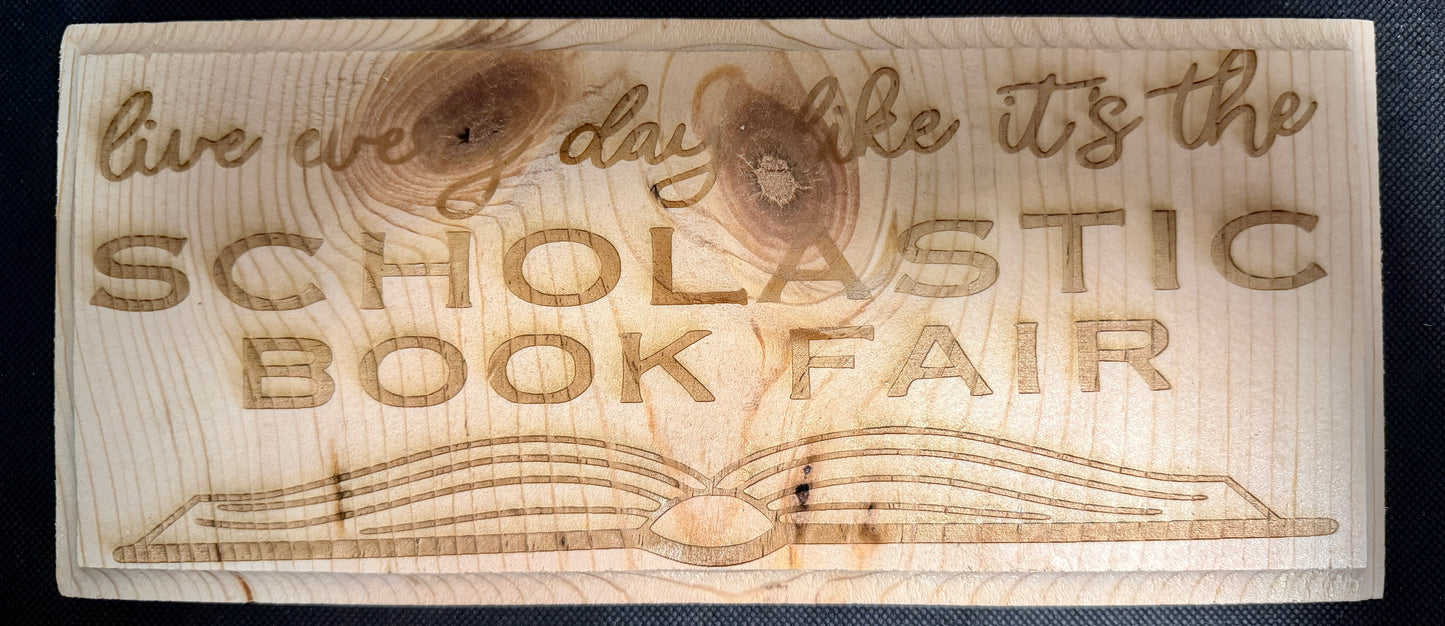 Live Life Like the Scholastic Book Fair Plaque