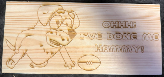 Pat Retriever (Lucky's Dad) Done Me Hammy Plaque