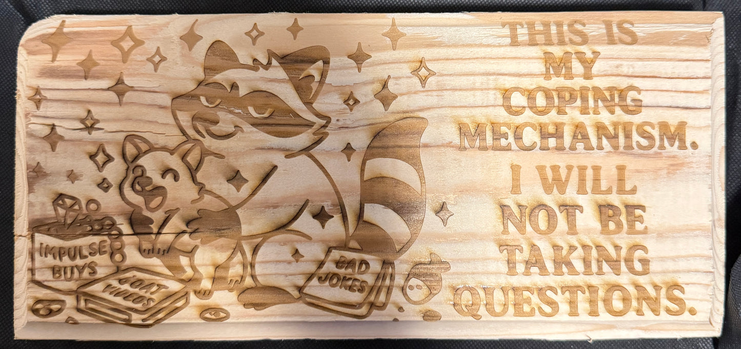 This is My Coping Mechanism Plaque
