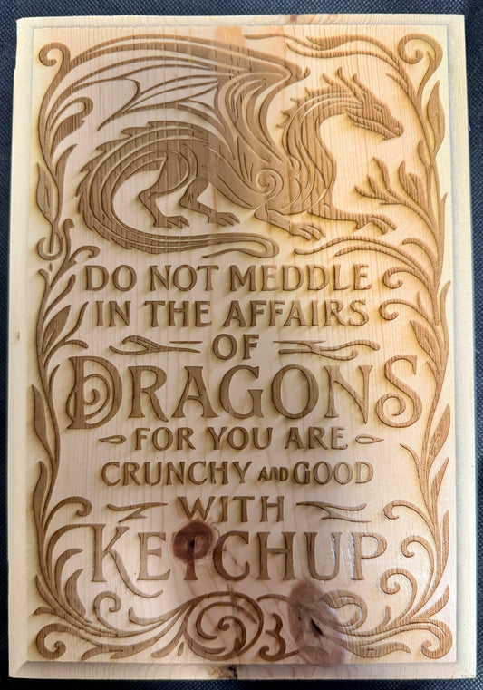 Do Not Meddle with Dragons Plaque