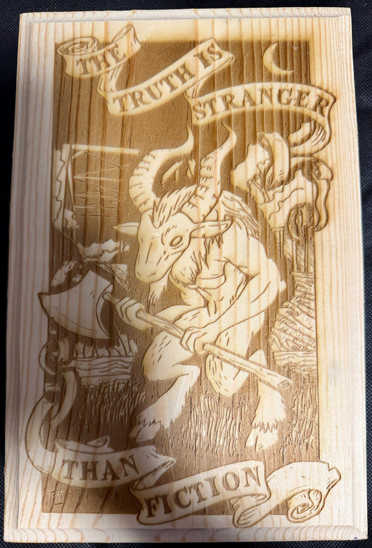 Truth is Stranger than Fiction Goatman Plaque